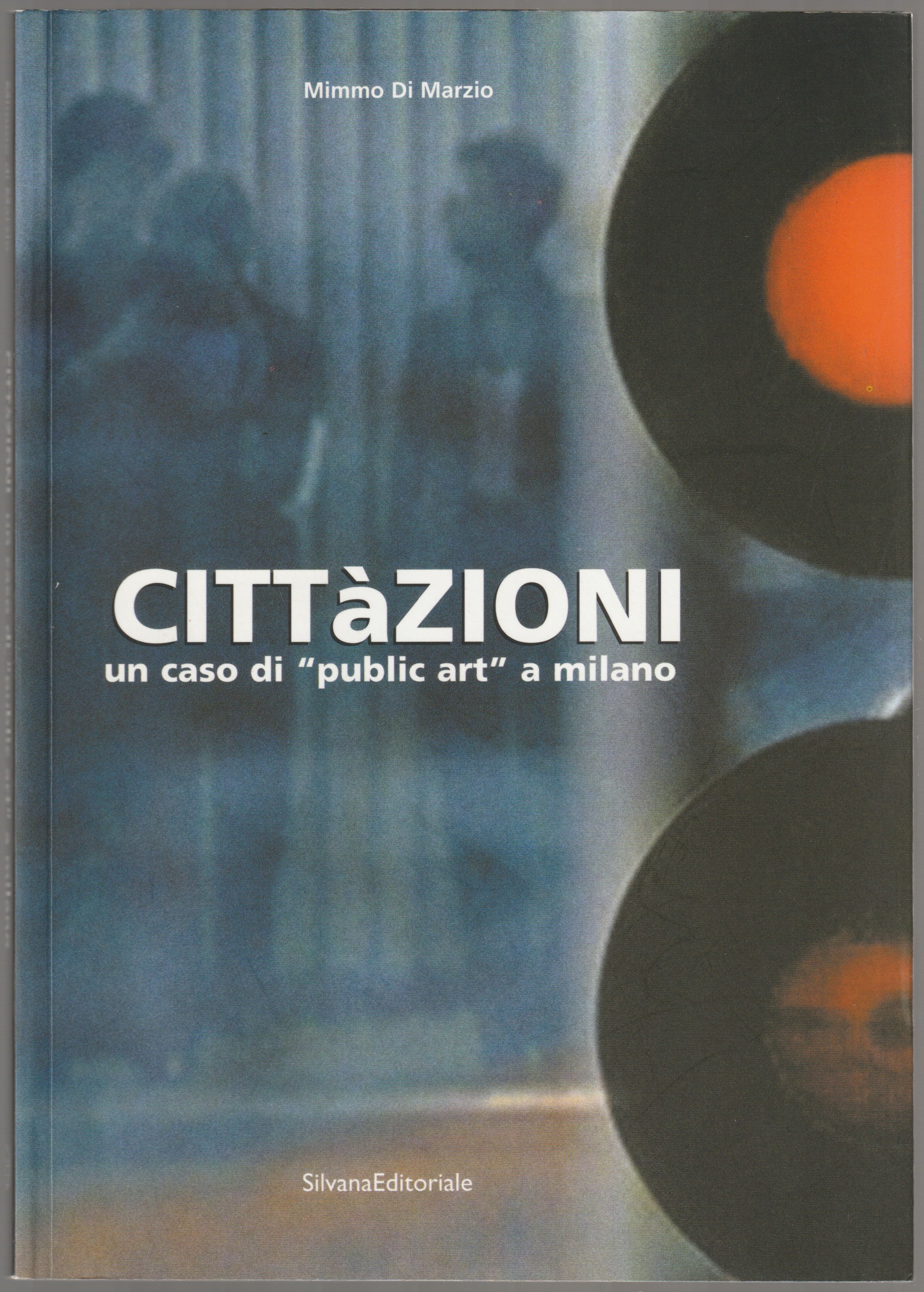 Cittazioni : un caso di "public art" a Milano. Cittazioni : un caso di "public art" a Milano.