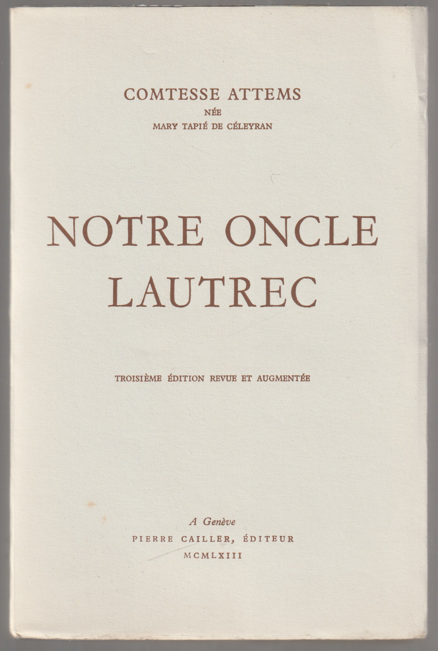 Notre oncle Lautrec. Notre oncle Lautrec.