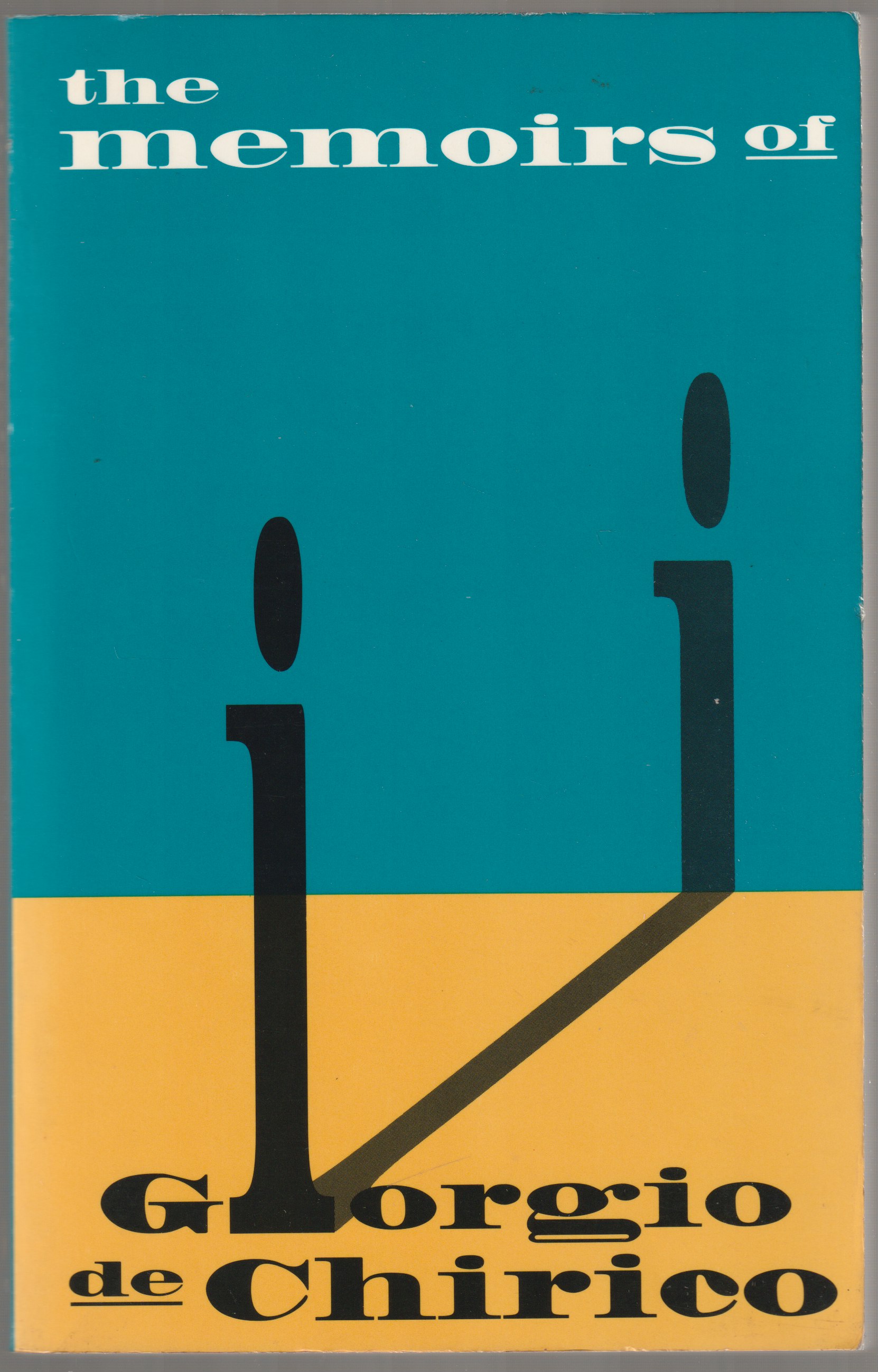 The memoirs of Giorgio de Chirico The memoirs of Giorgio de Chirico