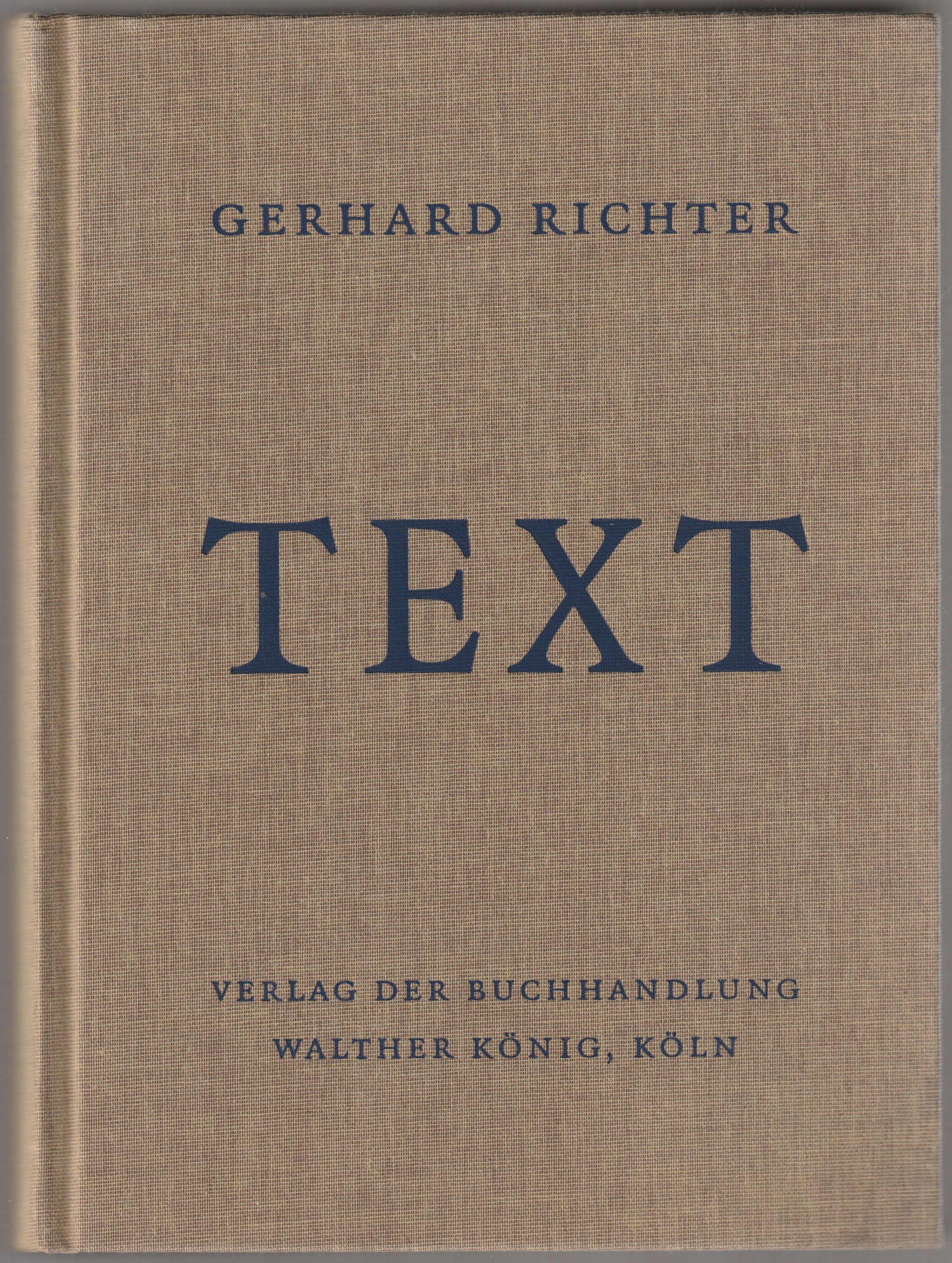 Gerhard Richter text 1961 bis 2007 : Schriften, Interviews, Briefe.