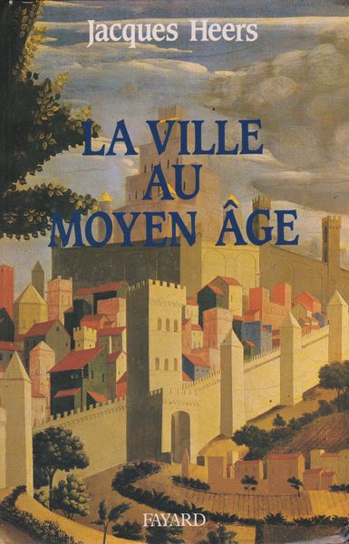 La ville au moyen age en occident : paysages, pouvoirs et conflits La ville au moyen age en occident : paysages, pouvoirs et conflits