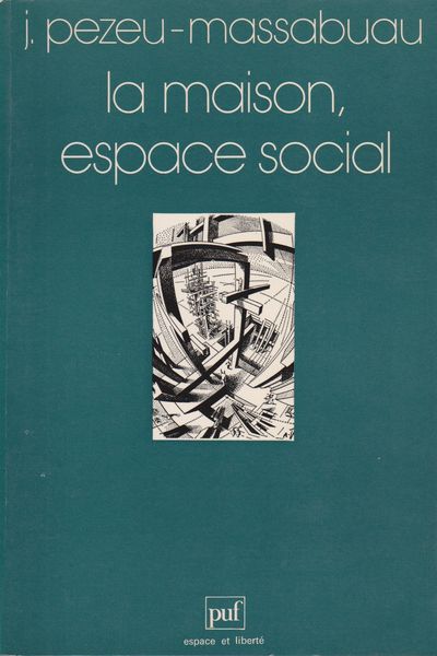 La maison, espace social