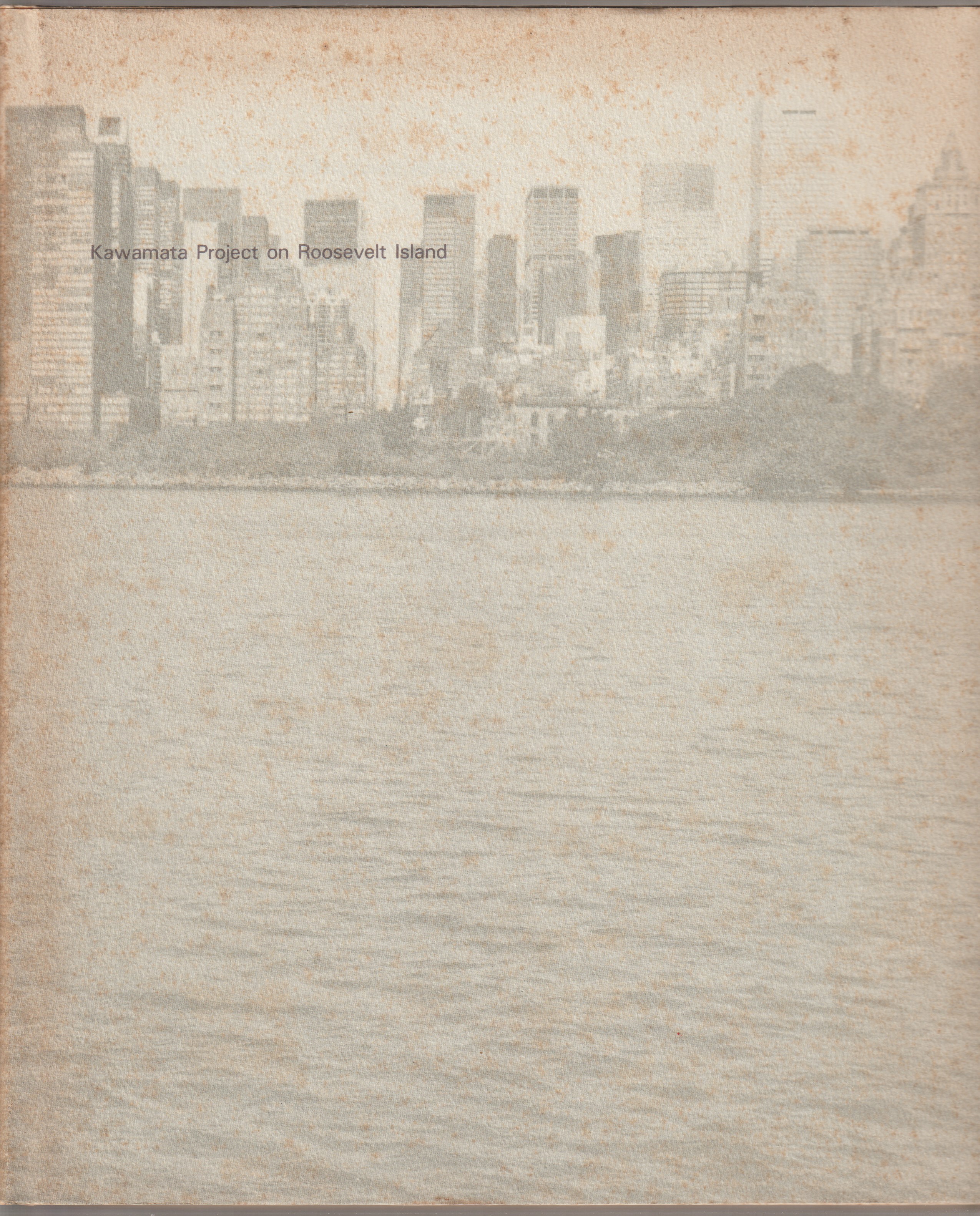 Kawamata Project on Roosevelt Island et al. Kawamata Project on Roosevelt Island et al.