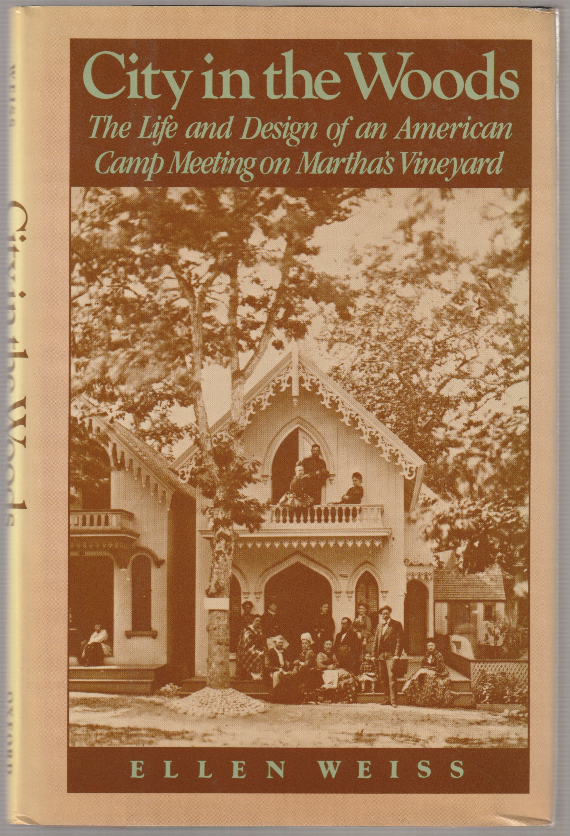City in the woods : the life and design of an American camp meeting on Martha's vineyard City in the woods : the life and design of an American camp meeting on Martha's vineyard