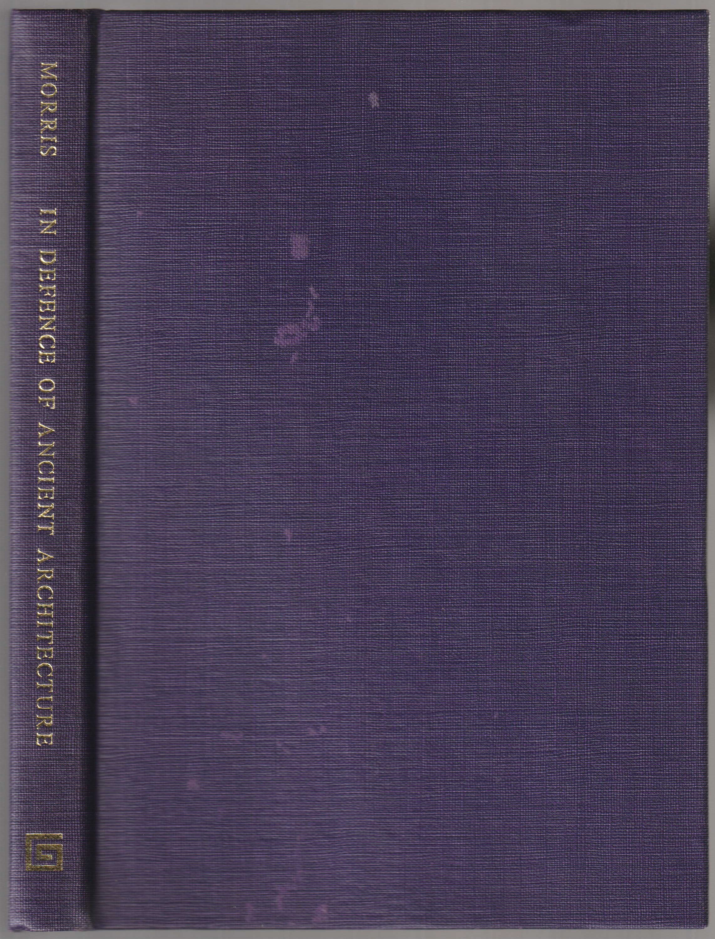 An essay in defence of ancient architecture : or, A parallel of the ancient buildings with the modern: shewing the beauty and harmony of the former, and the irregularity of the latter .... An essay in defence of ancient architecture : or, A parallel of the ancient buildings with the modern: shewing the beauty and harmony of the former, and the irregularity of the latter ....
