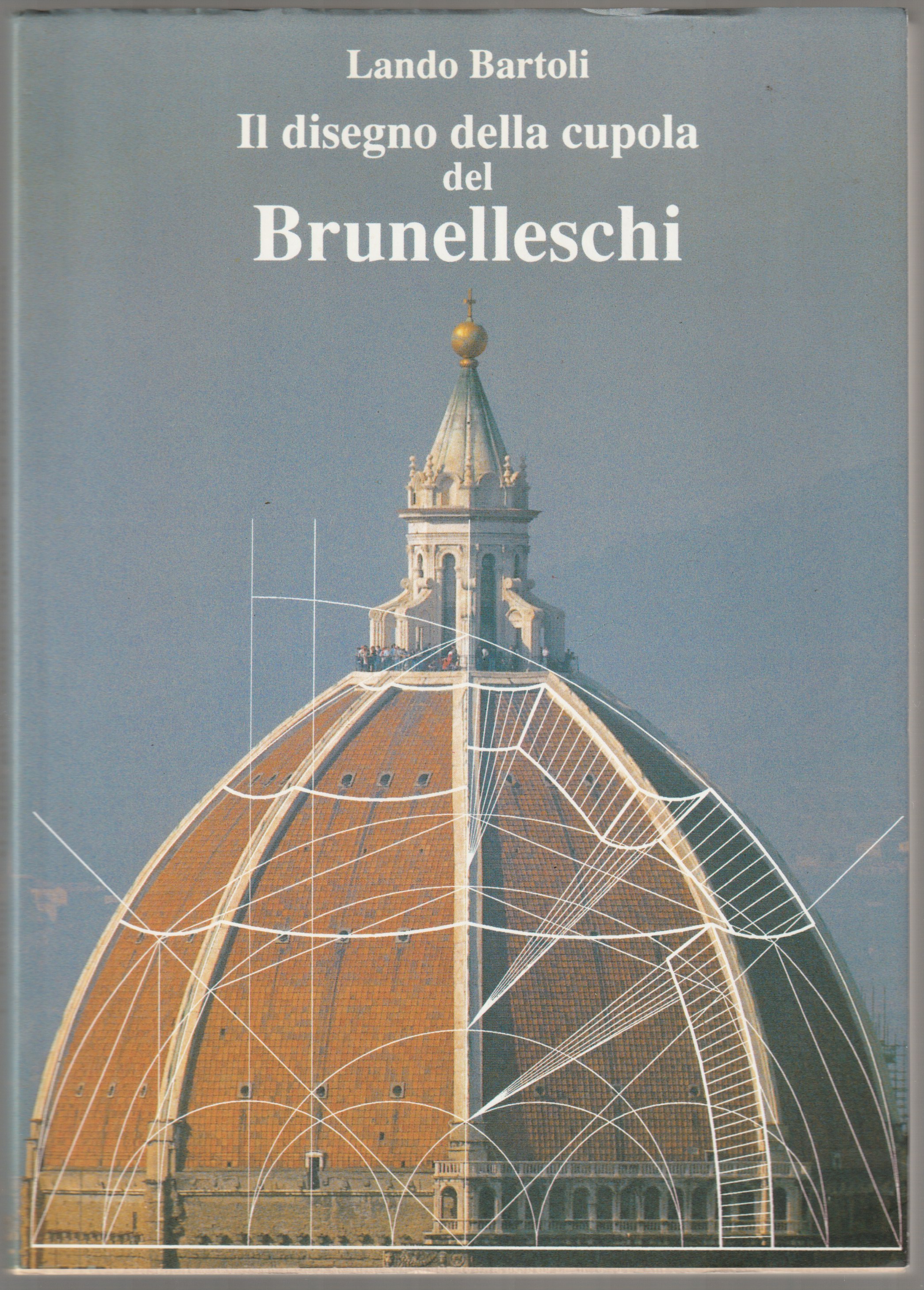 Il disegno della cupola del Brunelleschi. Il disegno della cupola del Brunelleschi.