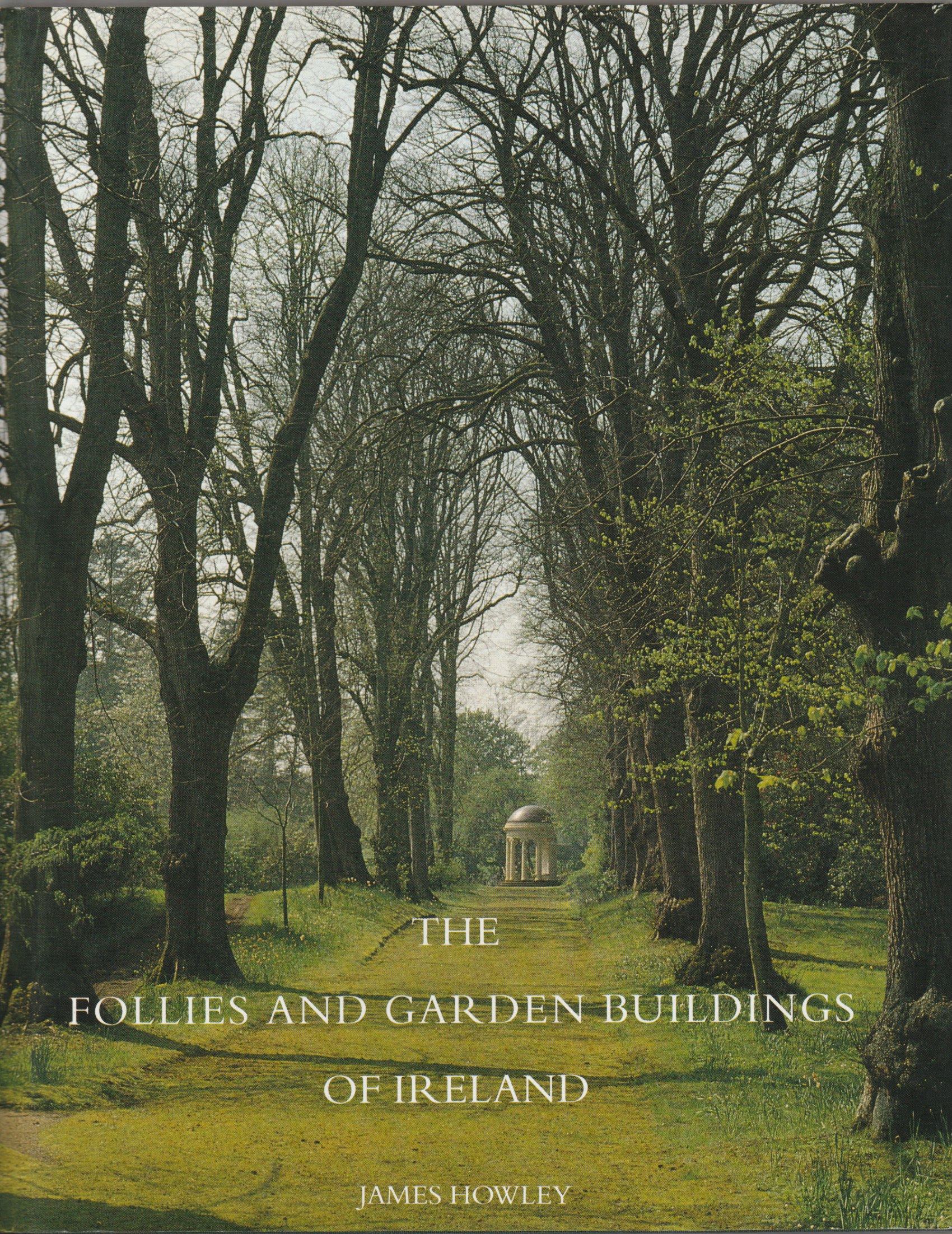 The follies and garden buildings of Ireland. The follies and garden buildings of Ireland.