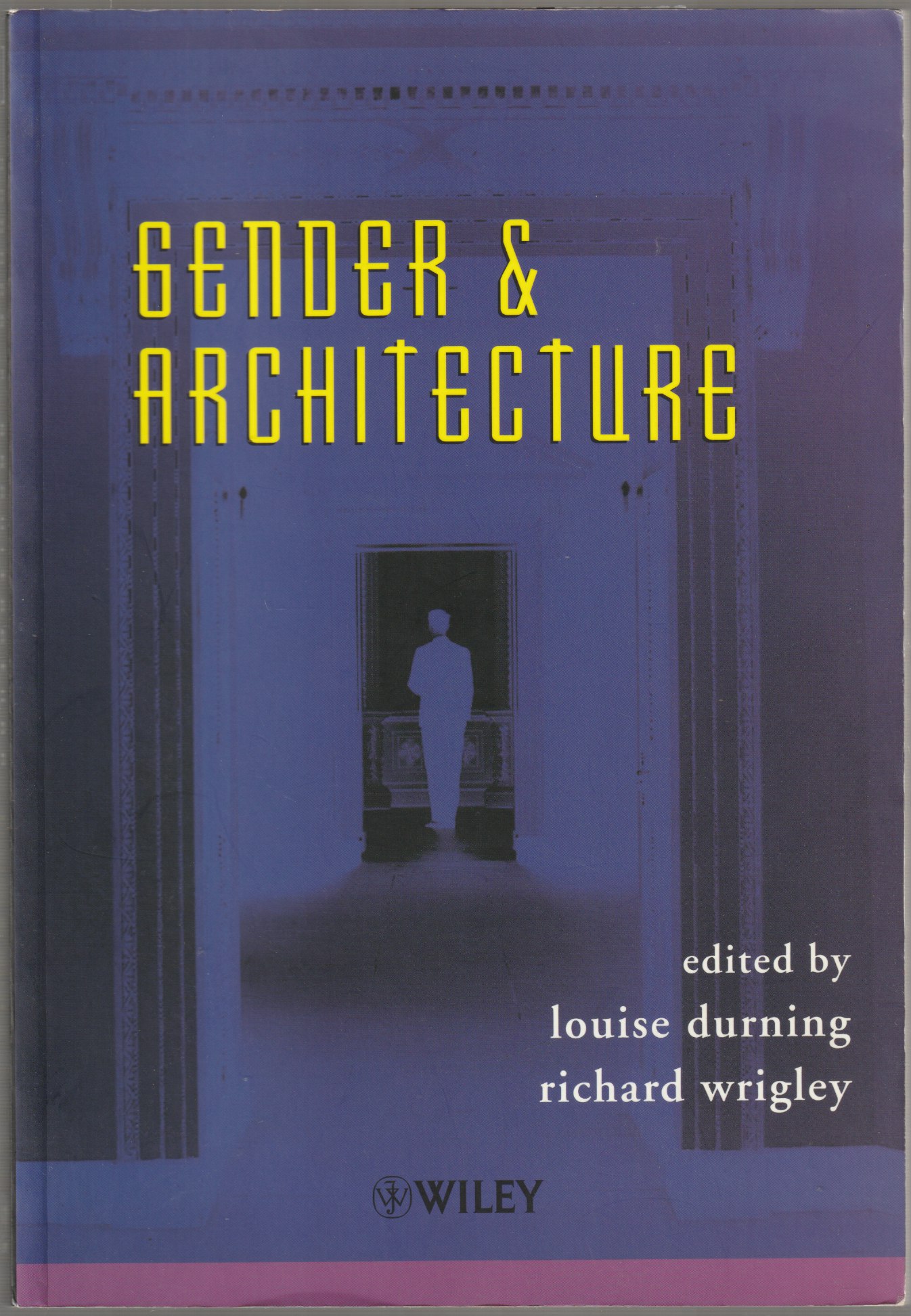 Gender and architecture. Gender and architecture.