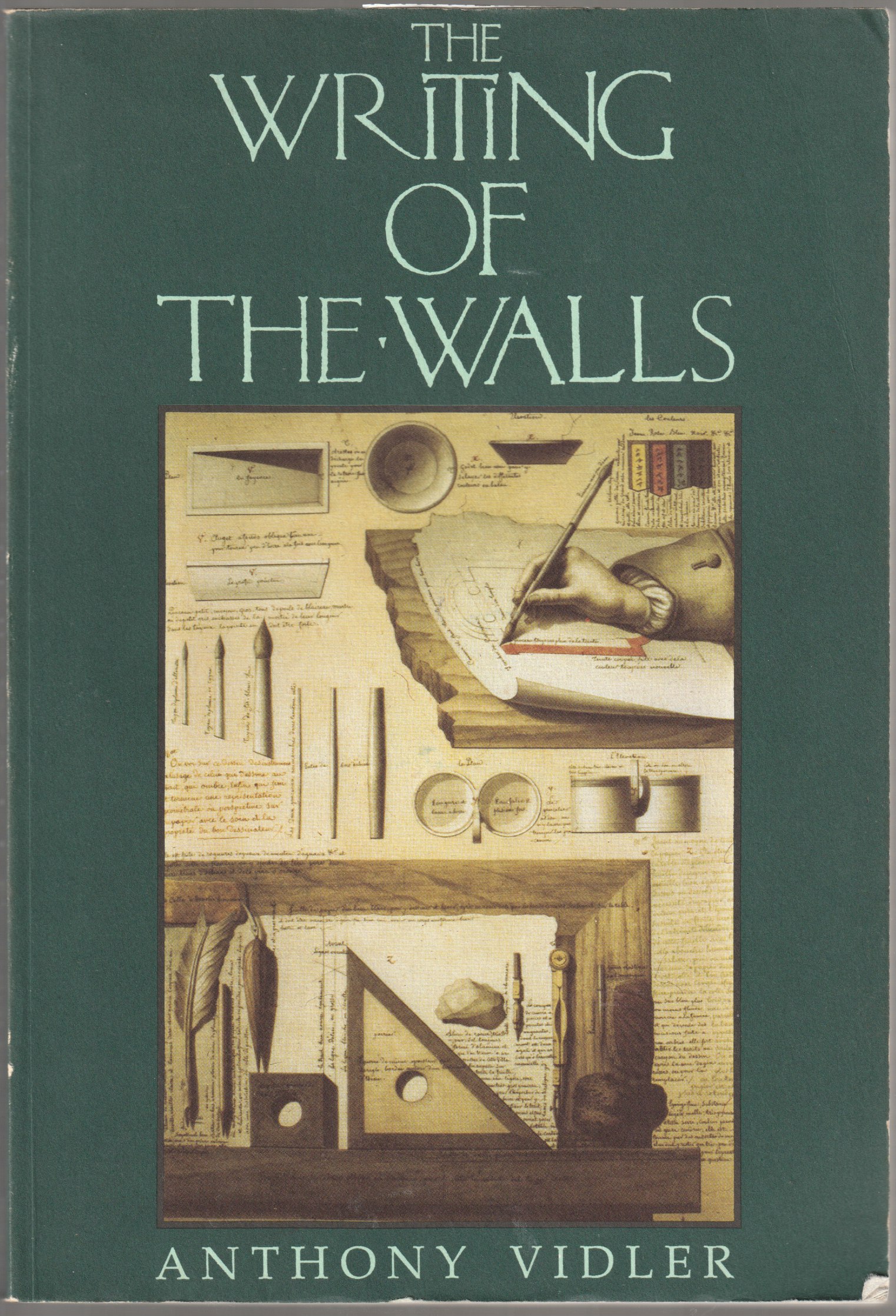 The writing of the walls : architectural theory in the late enlightenment. The writing of the walls : architectural theory in the late enlightenment.