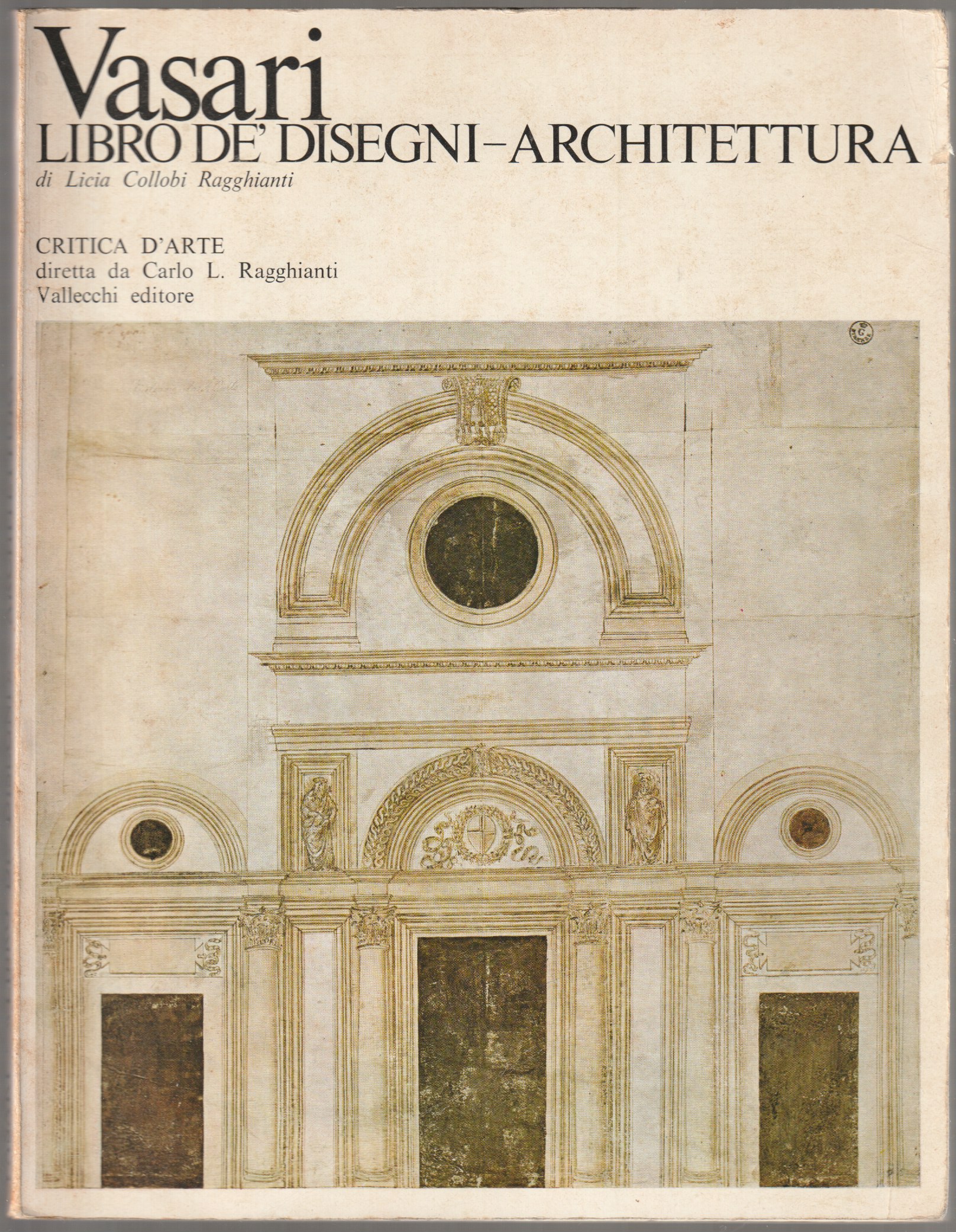 Vasari : libro de' disegni-architettura. Vasari : libro de' disegni-architettura.