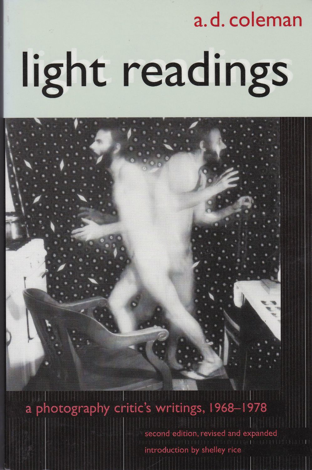 Light readings : a photography critic's writings, 1968-1978 Light readings : a photography critic's writings, 1968-1978