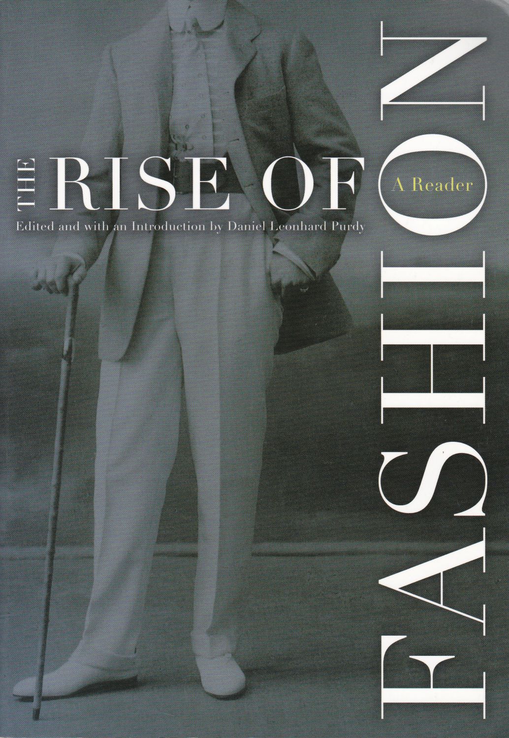 The rise of fashion : a reader The rise of fashion : a reader