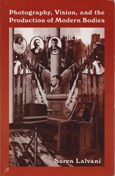 Photography, vision, and the production of modern bodies Photography, vision, and the production of modern bodies