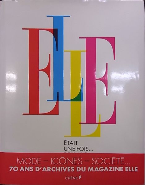 Elle etait une fois ... : de 1945 a nos jours Elle etait une fois ... : de 1945 a nos jours