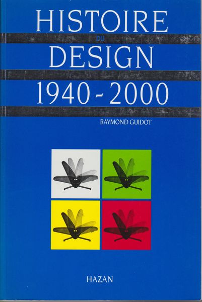 Histoire du design 1940-2000 Histoire du design 1940-2000