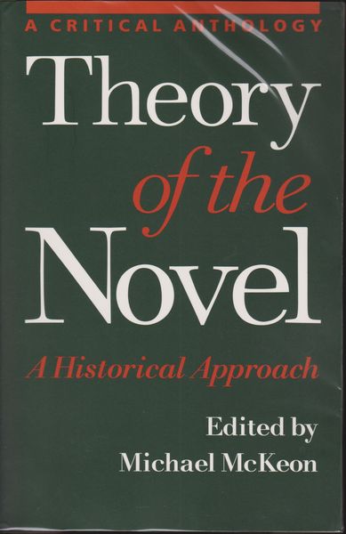 Theory of the novel : a historical approach Theory of the novel : a historical approach