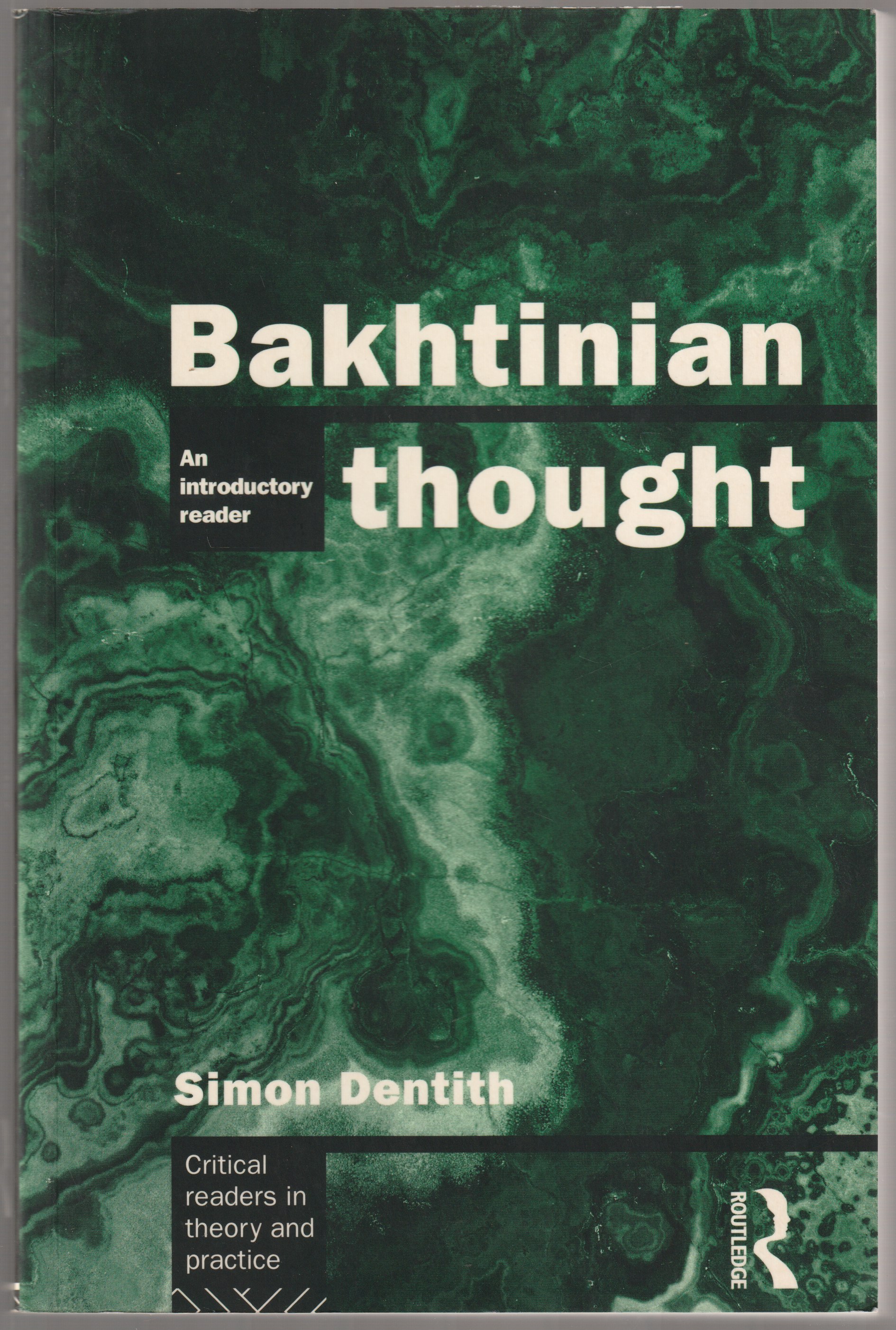 Bakhtinian thought : an introductory reader. Bakhtinian thought : an introductory reader.