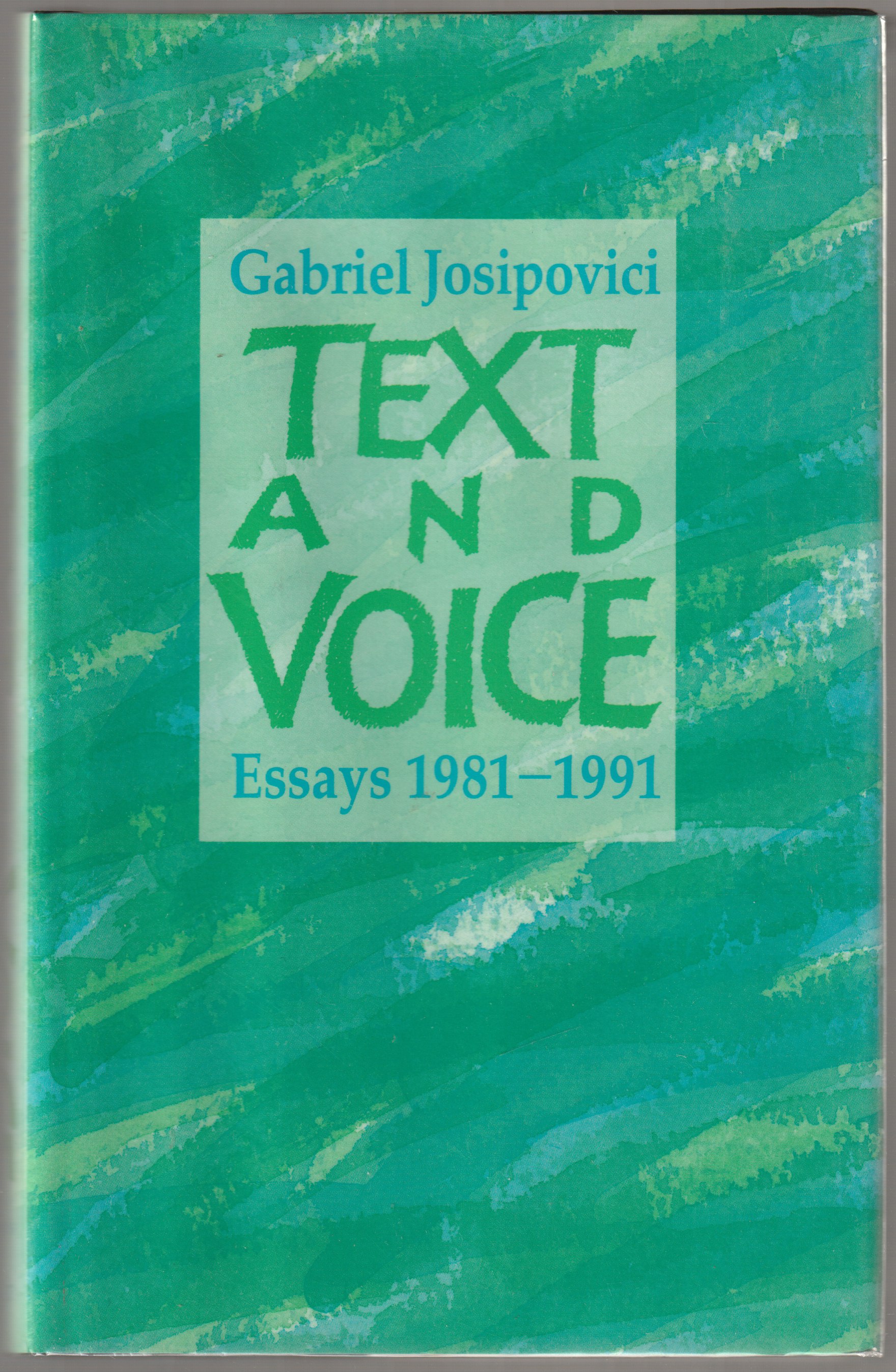 Text and voice : essays 1981-1991. Text and voice : essays 1981-1991.