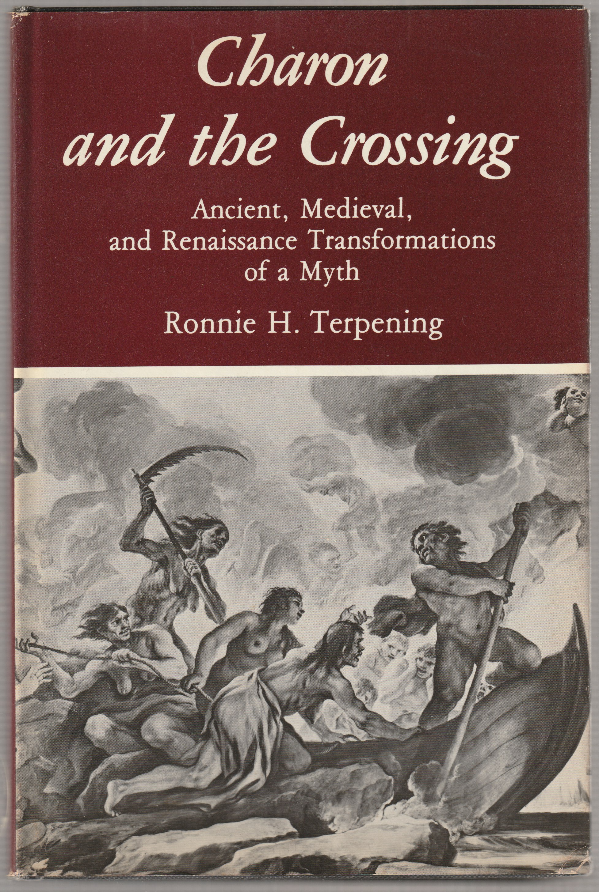 Charon and the crossing : ancient, medieval, and Renaissance transformations of a myth Charon and the crossing : ancient, medieval, and Renaissance transformations of a myth