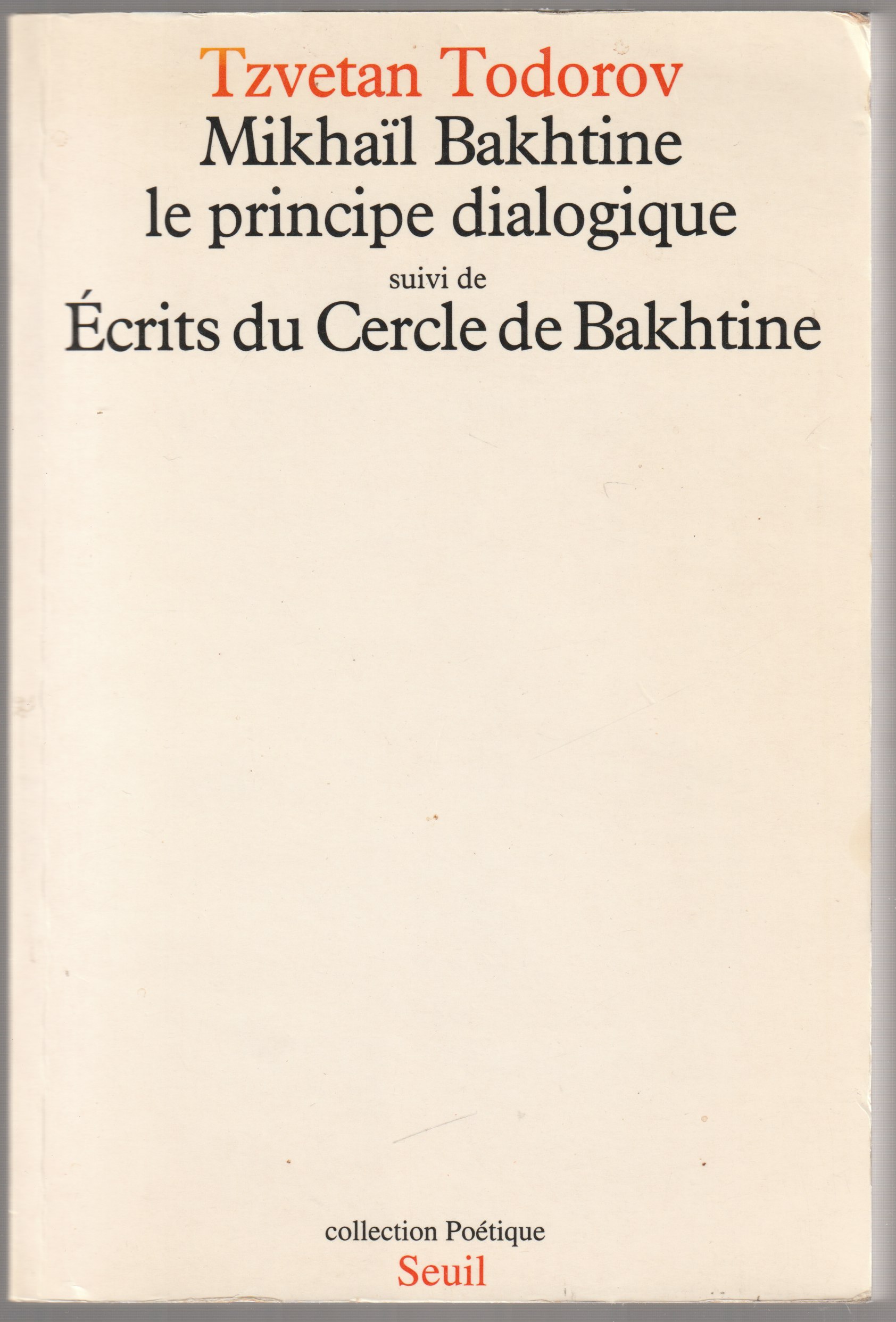 Mikhail Bakhtine : le principe dialogique.