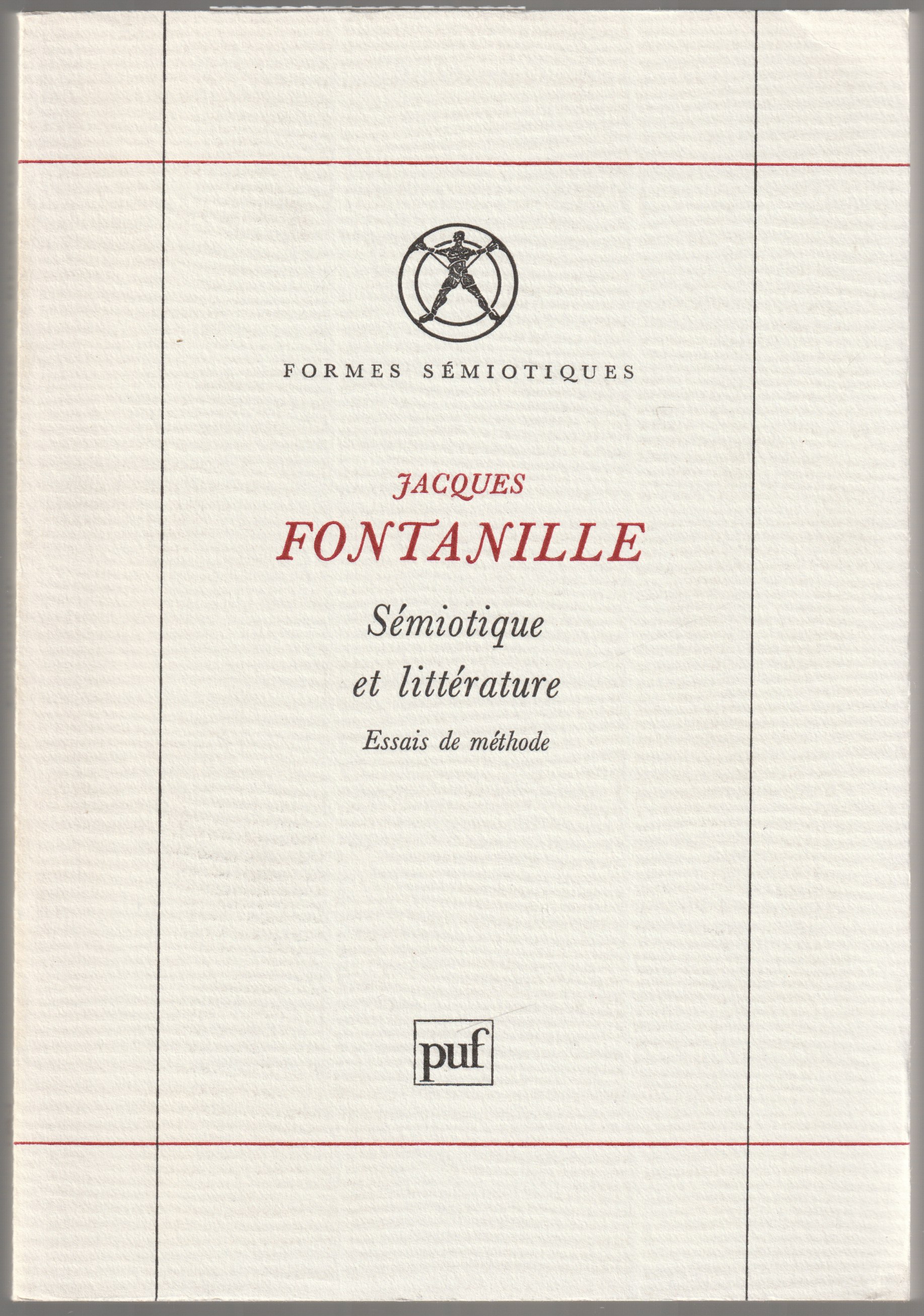 Semiotique et litterature : essais de methode. Semiotique et litterature : essais de methode.