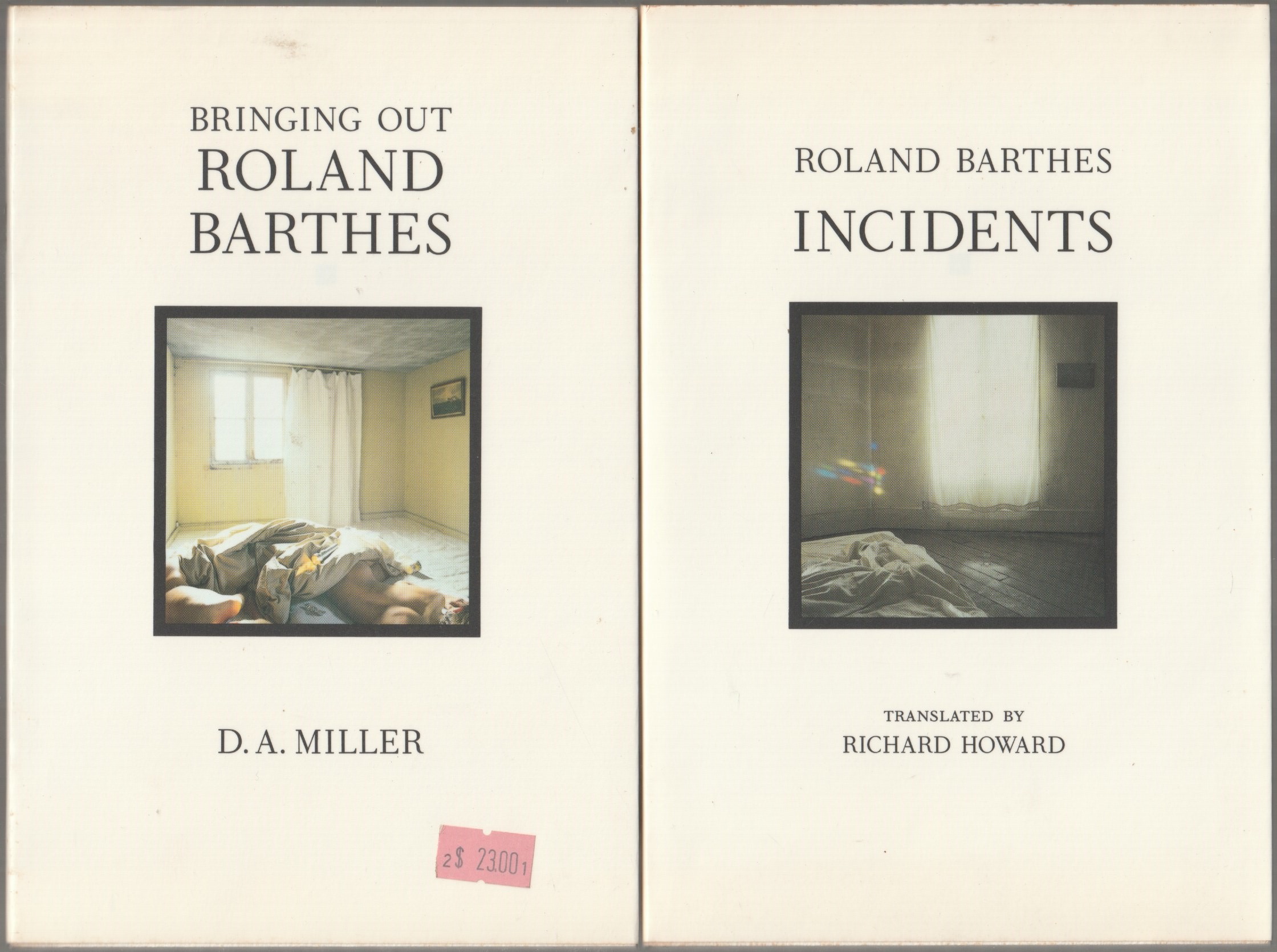 Incidents / Bringing out Roland Barthes. Incidents / Bringing out Roland Barthes.
