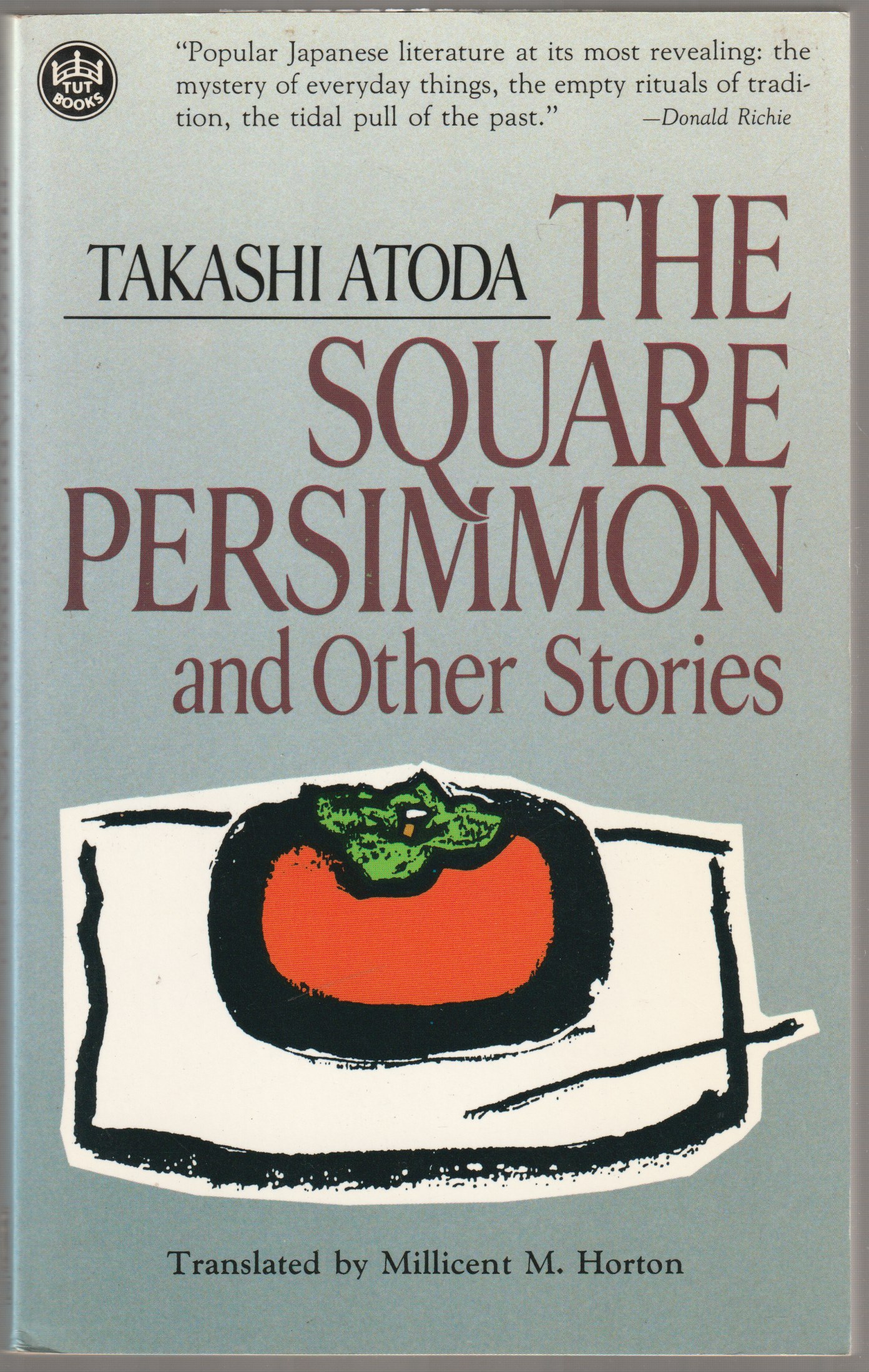 The square persimmon, and other stories.