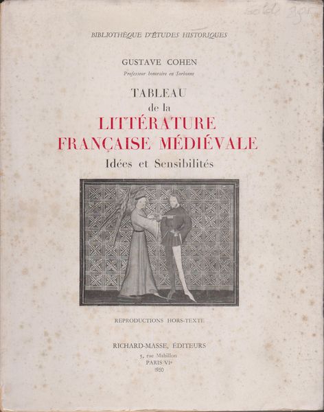 Tableau de la litterature francaise medievale : idees et sensibilites. (Bibliotheque d'etudes historiques) Tableau de la litterature francaise medievale : idees et sensibilites. (Bibliotheque d'etudes historiques)