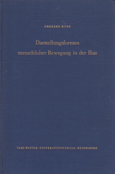 Darstellungsformen menschlicher Bewegung in der Ilias Darstellungsformen menschlicher Bewegung in der Ilias