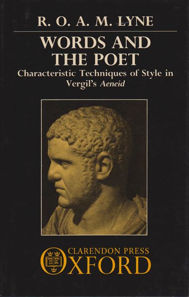 Words and the poet : characteristic techniques of style in Vergil's Aeneid Words and the poet : characteristic techniques of style in Vergil's Aeneid
