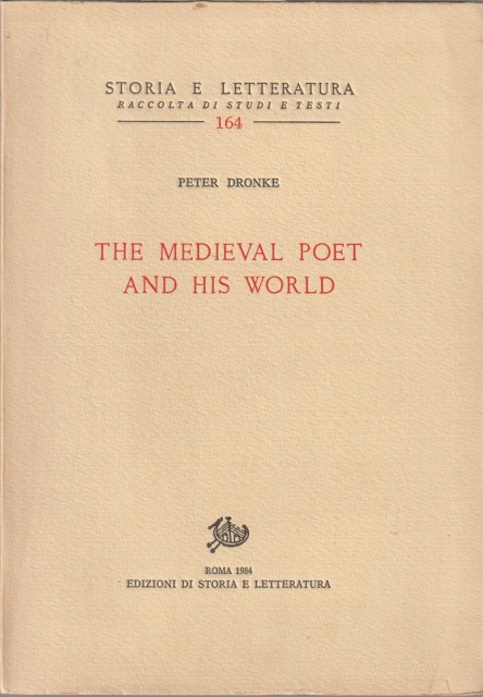 The medieval poet and his world The medieval poet and his world