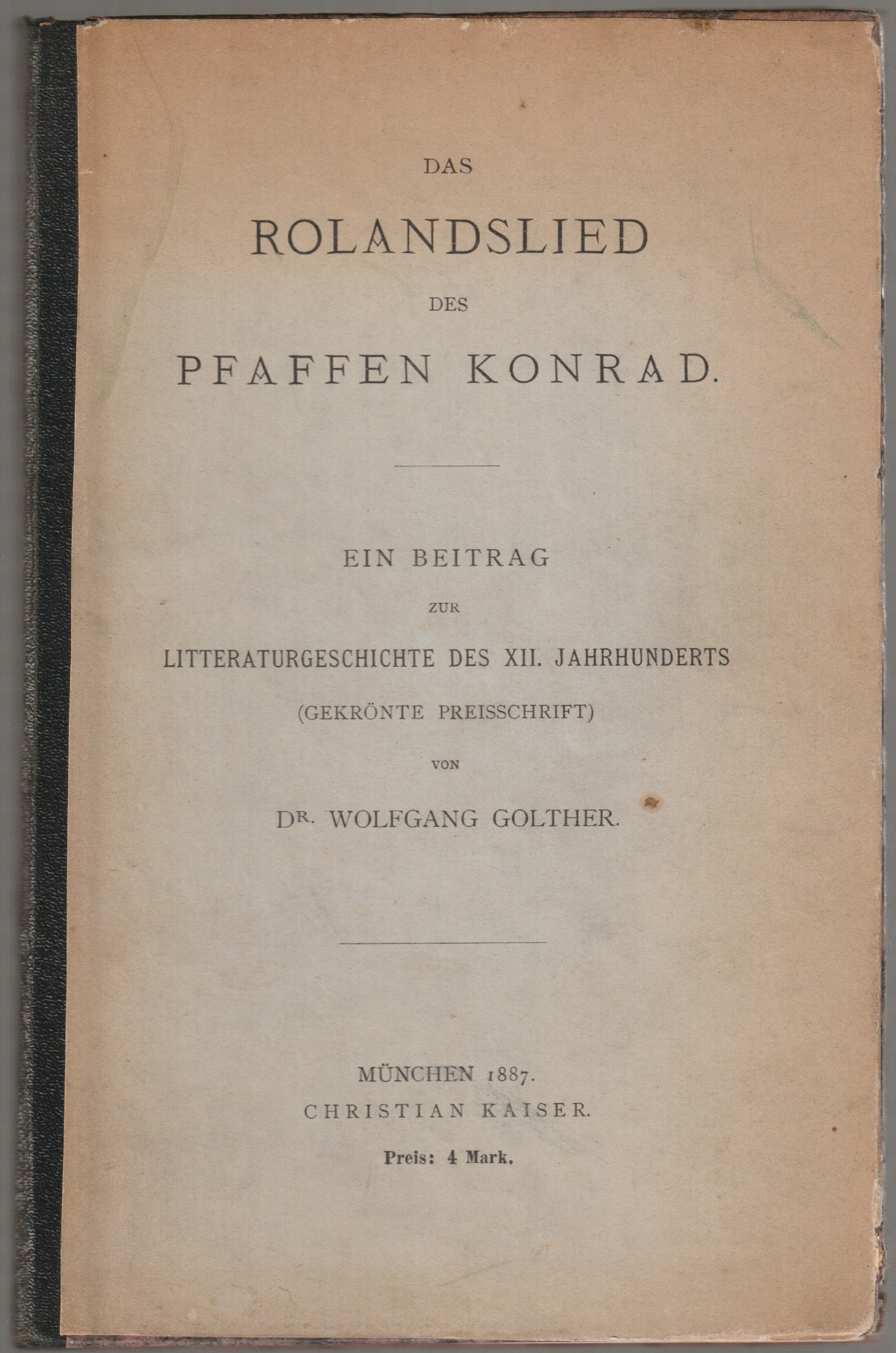 Das Rolandslied des pfaffen Konrad : Ein beitrag zur litteratur geschichte des xii. jahrhunderts. Das Rolandslied des pfaffen Konrad : Ein beitrag zur litteratur geschichte des xii. jahrhunderts.