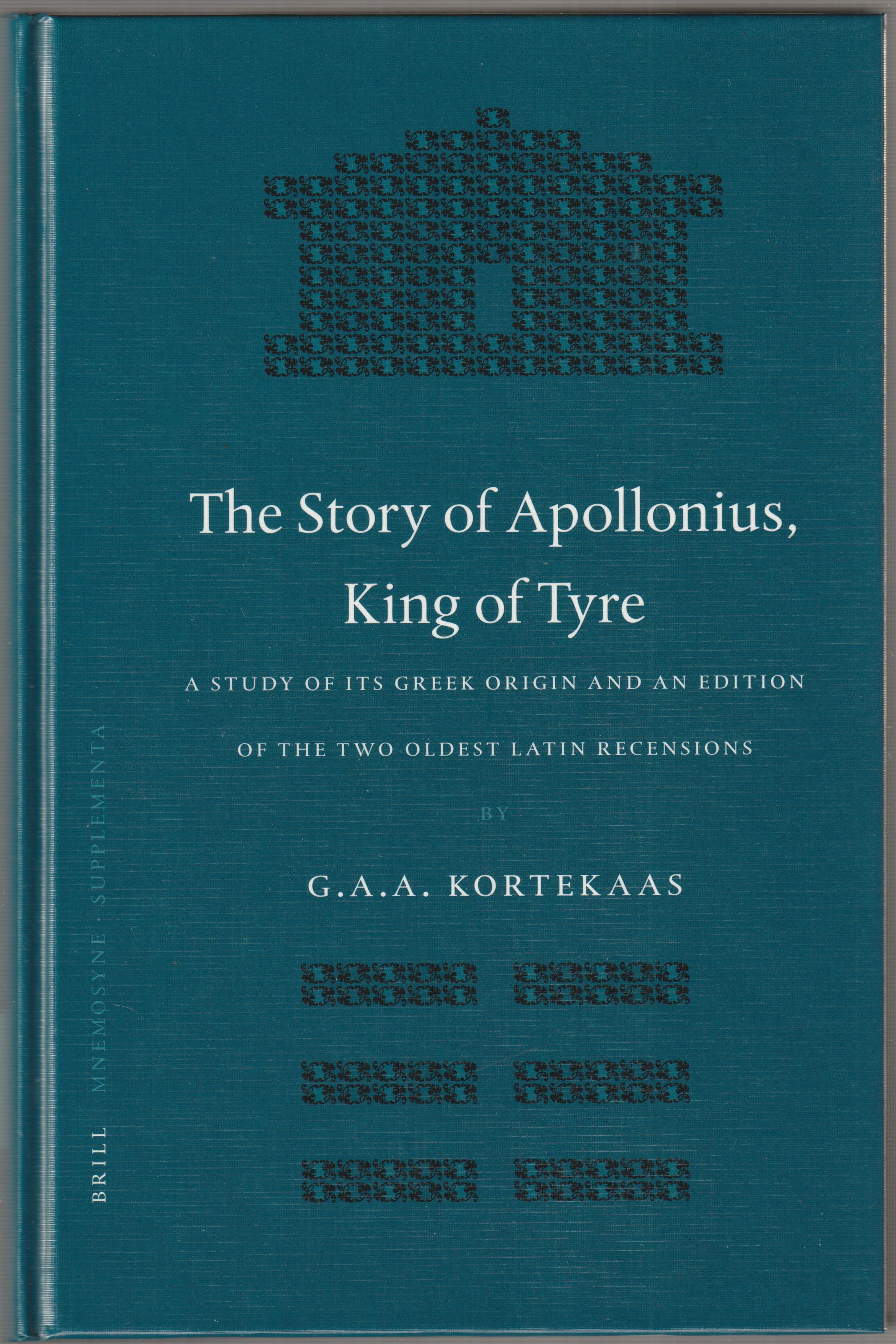 The story of Appolonius, King of Tyre : a study of its Greek origin and an edition of the two oldest Latin recensions. The story of Appolonius, King of Tyre : a study of its Greek origin and an edition of the two oldest Latin recensions.