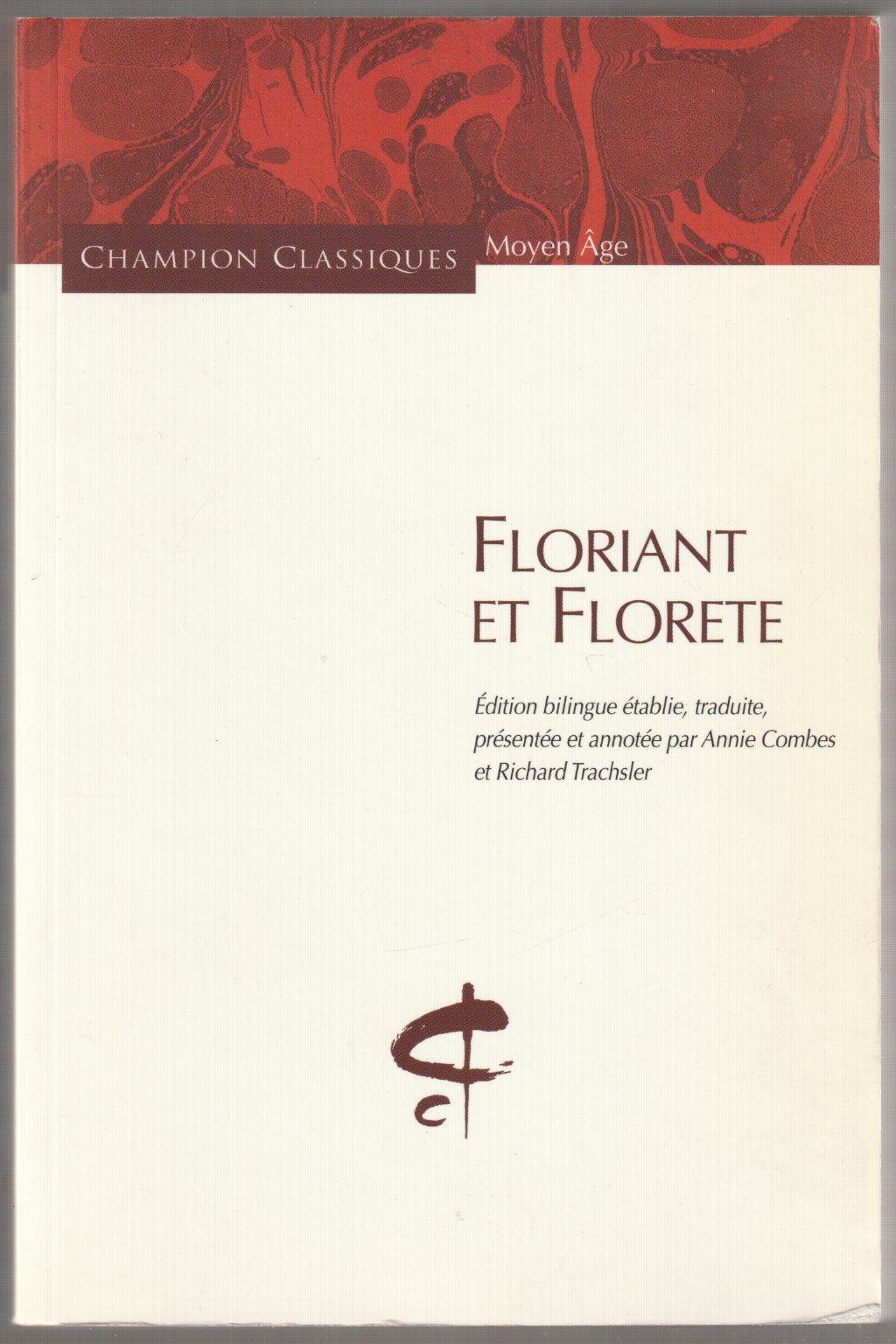 Floriant et Florete. Floriant et Florete.