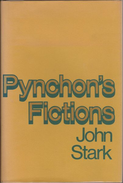 Pynchon's fictions : Thomas Pynchon and the literature of information. Pynchon's fictions : Thomas Pynchon and the literature of information.
