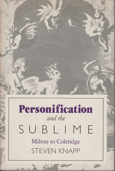 Personification and the sublime : Milton to Coleridge. Personification and the sublime : Milton to Coleridge.