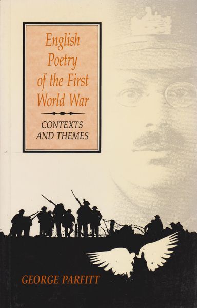 English poetry of the First World War : contexts and themes English poetry of the First World War : contexts and themes