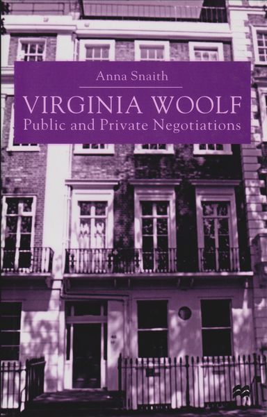 Virginia Woolf : public and private negotiations Virginia Woolf : public and private negotiations