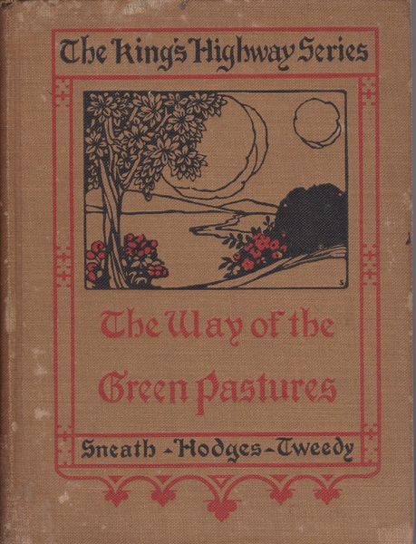 The way of the green pastures The way of the green pastures