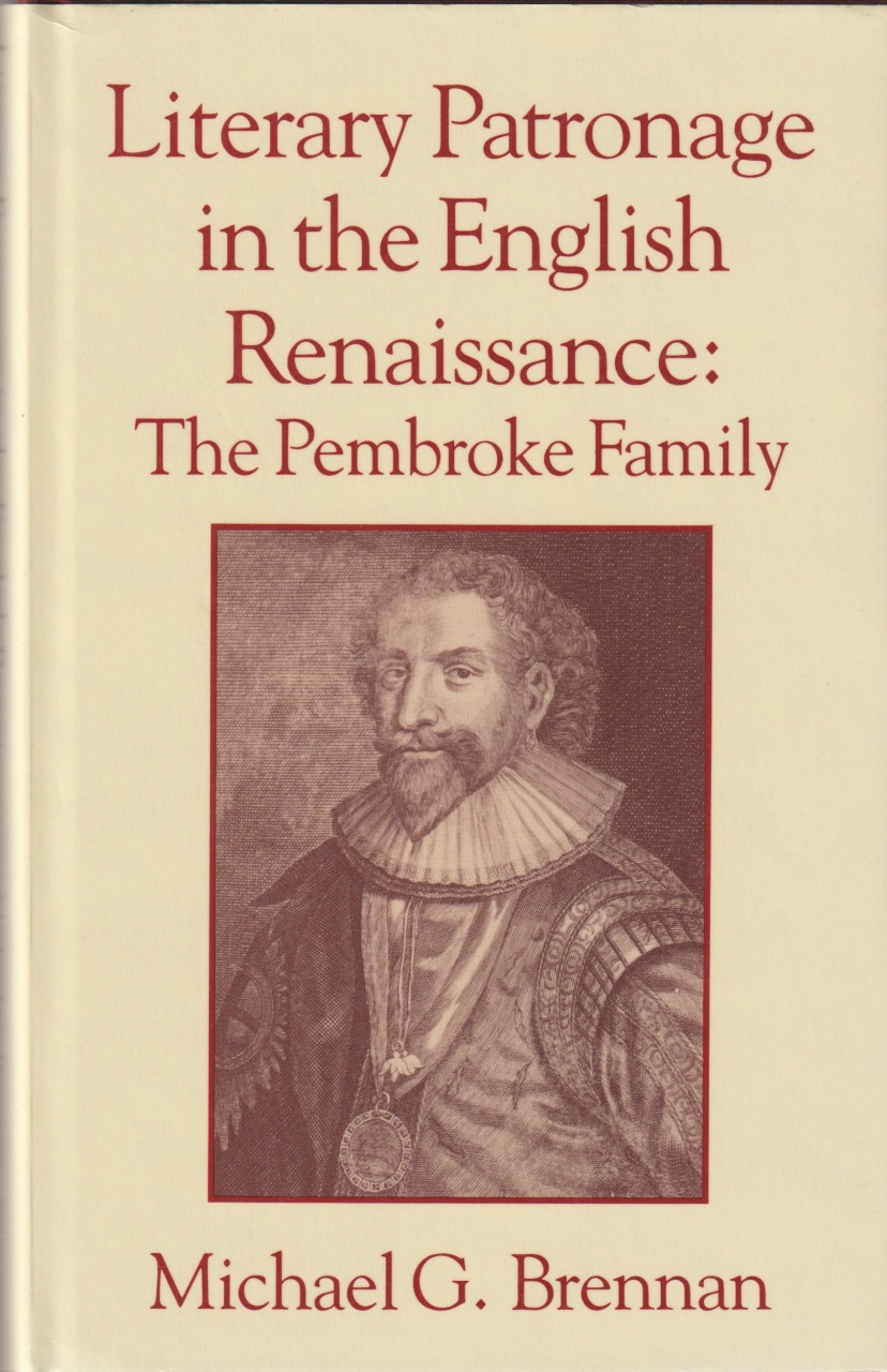 Literary patronage in the English Renaissance: the Pembroke family Literary patronage in the English Renaissance: the Pembroke family
