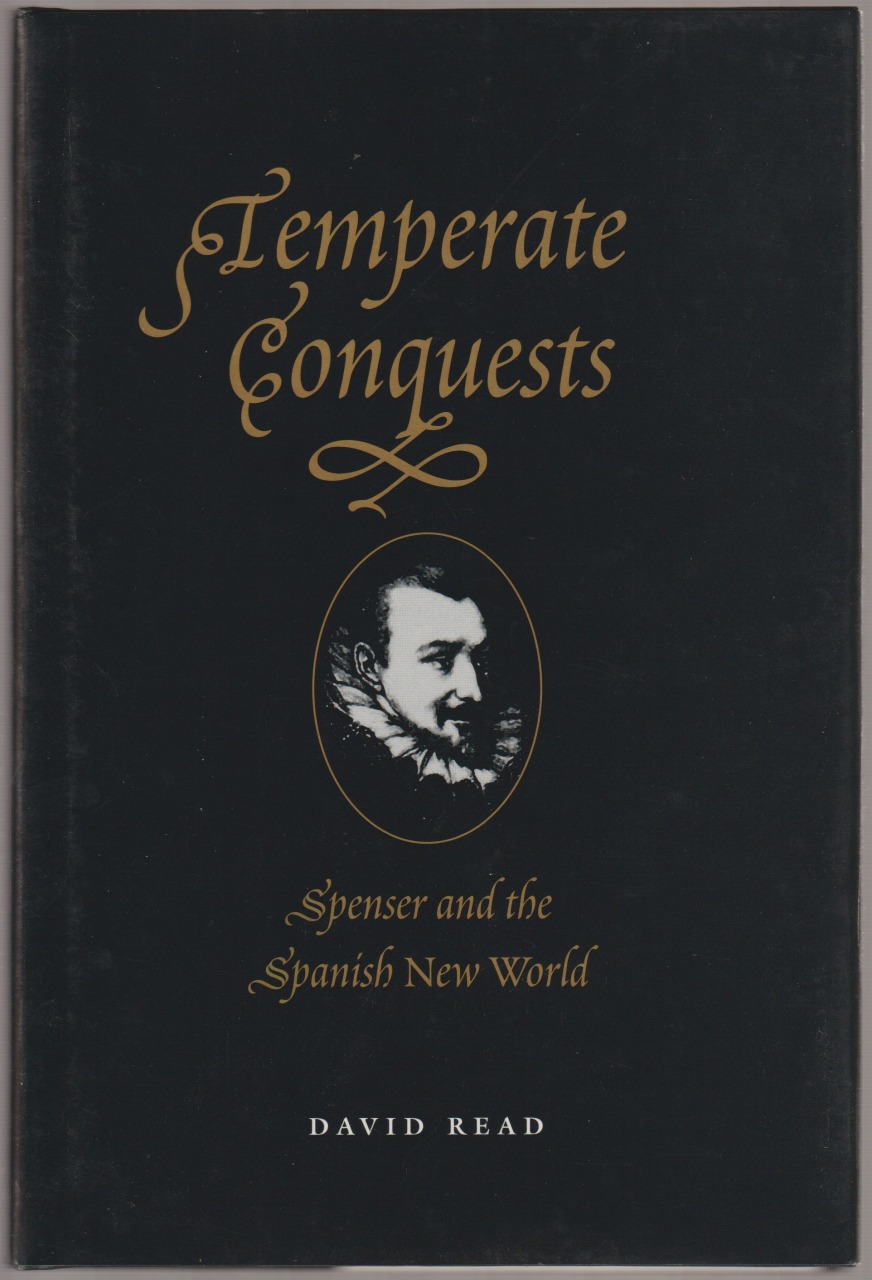 Temperate conquests : Spenser and the Spanish New World Temperate conquests : Spenser and the Spanish New World