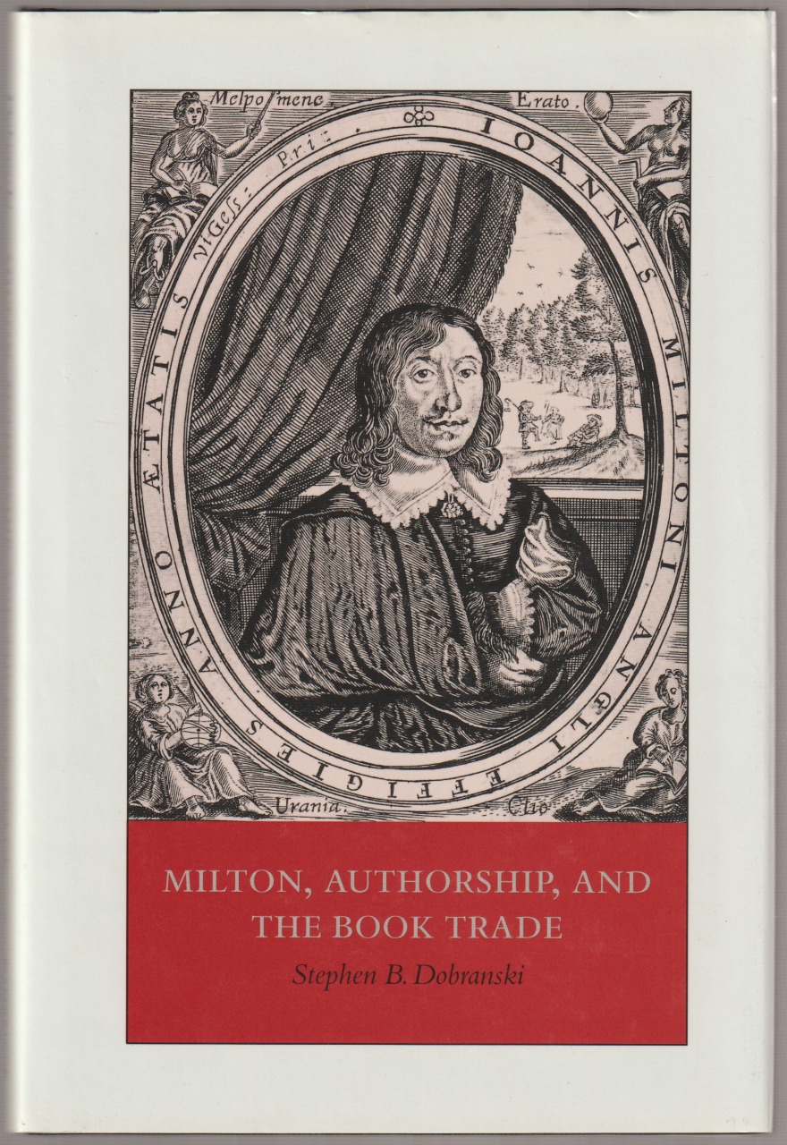 Milton, authorship, and the book trade Milton, authorship, and the book trade