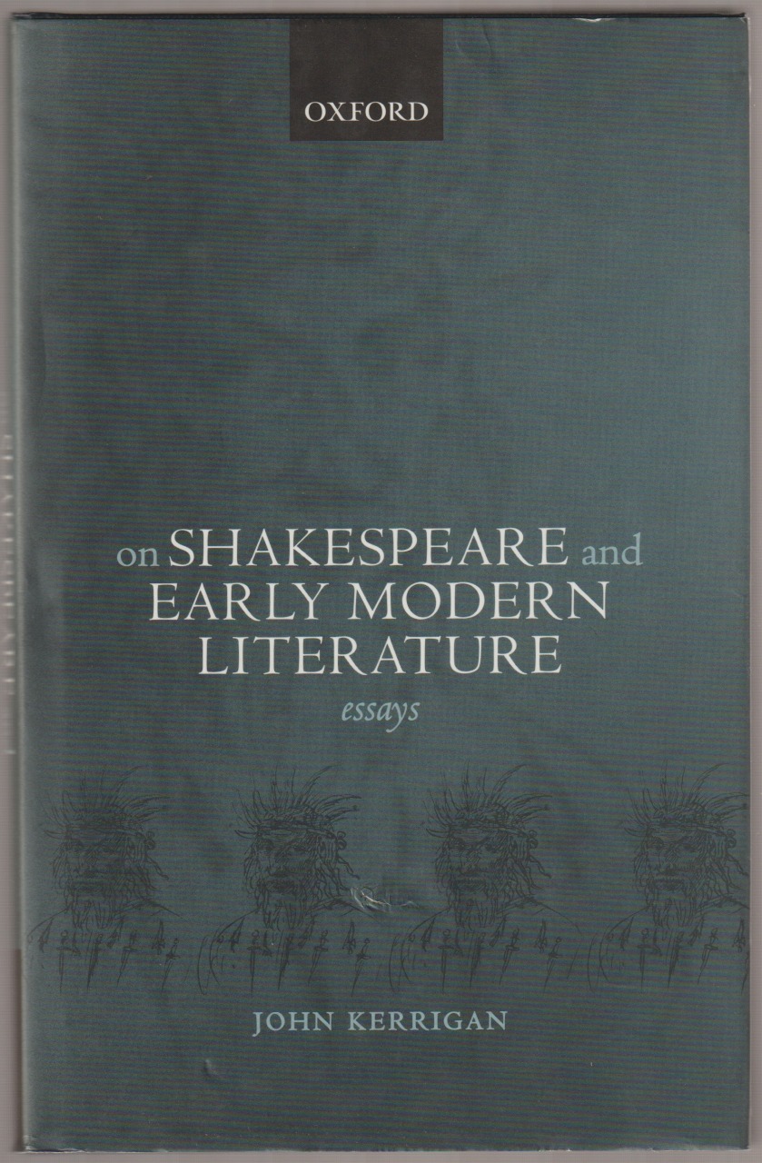 On Shakespeare and early modern literature : essays