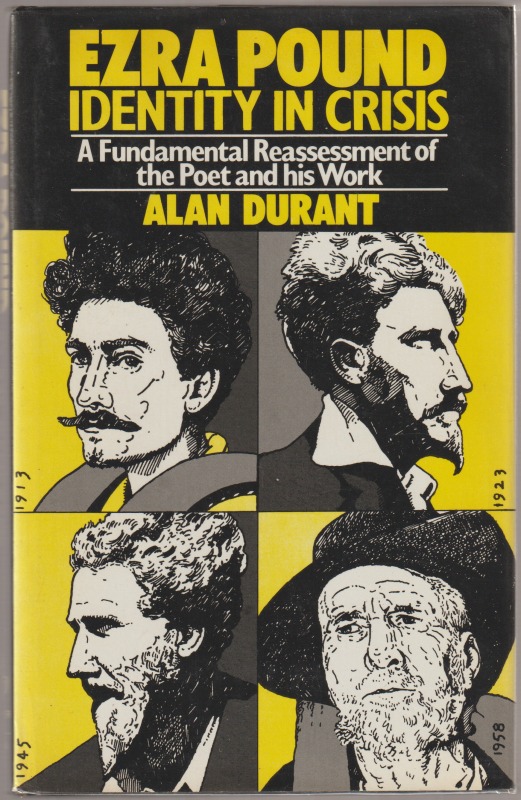 Ezra Pound, identity in crisis : a fundamental reassessment of the poet and his work, Barnes & Noble Ezra Pound, identity in crisis : a fundamental reassessment of the poet and his work, Barnes & Noble