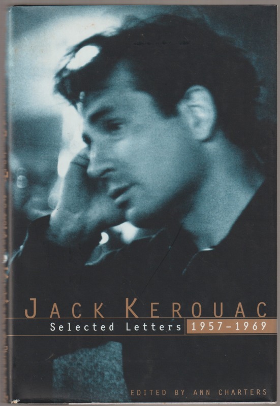 Jack Kerouac : selected letters,, 1957-1969