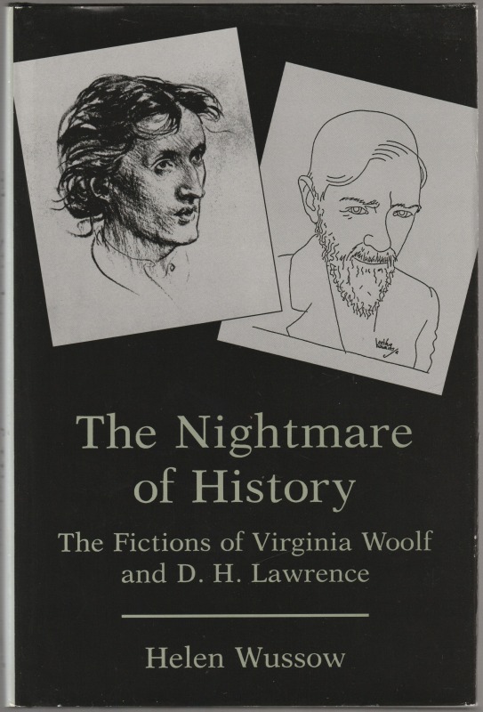 The nightmare of history : the fictions of Virginia Woolf and D.H. Lawrence