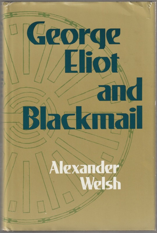 George Eliot and blackmail. George Eliot and blackmail.