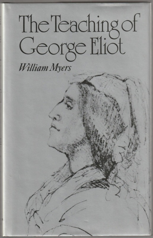 The teaching of George Eliot. The teaching of George Eliot.