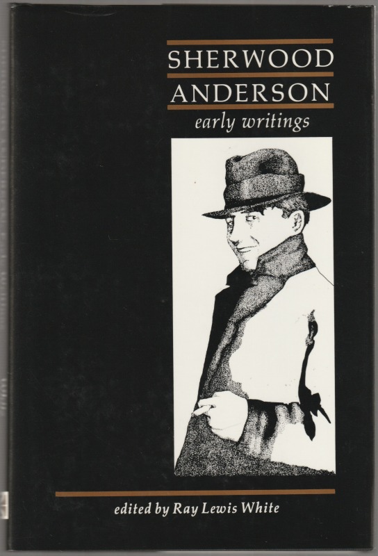Sherwood Anderson : early writings.