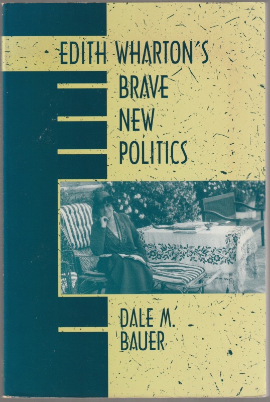 Edith Wharton's brave new politics. Edith Wharton's brave new politics.
